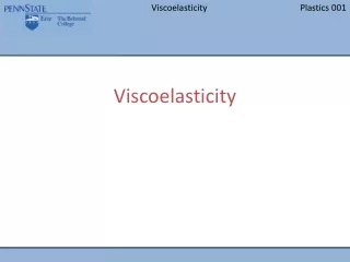 Viscoelasticity