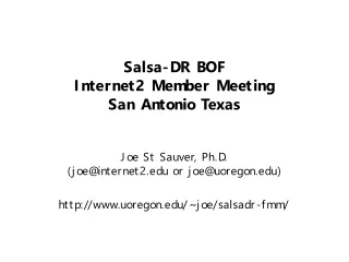 Salsa-DR BOF Internet2 Member Meeting San Antonio Texas