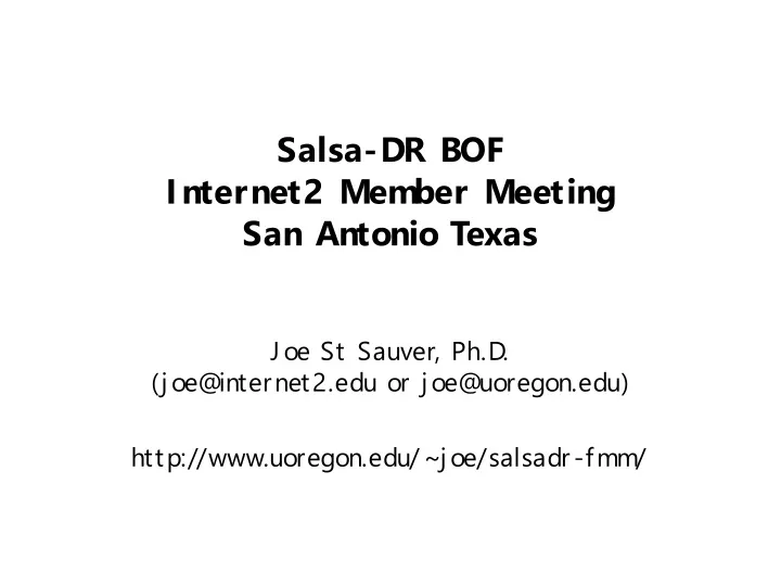 salsa dr bof internet2 member meeting san antonio texas