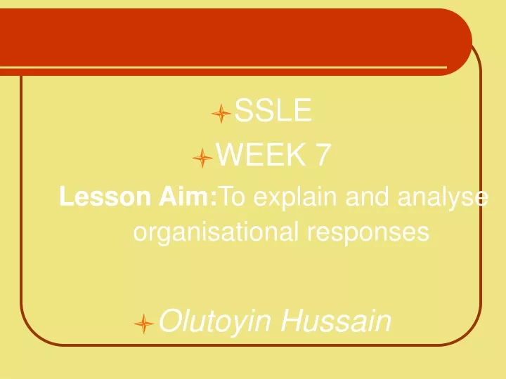 ssle week 7 lesson aim to explain and analyse
