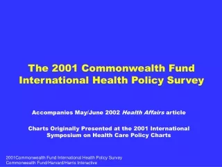 The 2001 Commonwealth Fund International Health Policy Survey