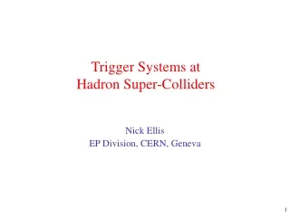 Trigger Systems at  Hadron Super-Colliders