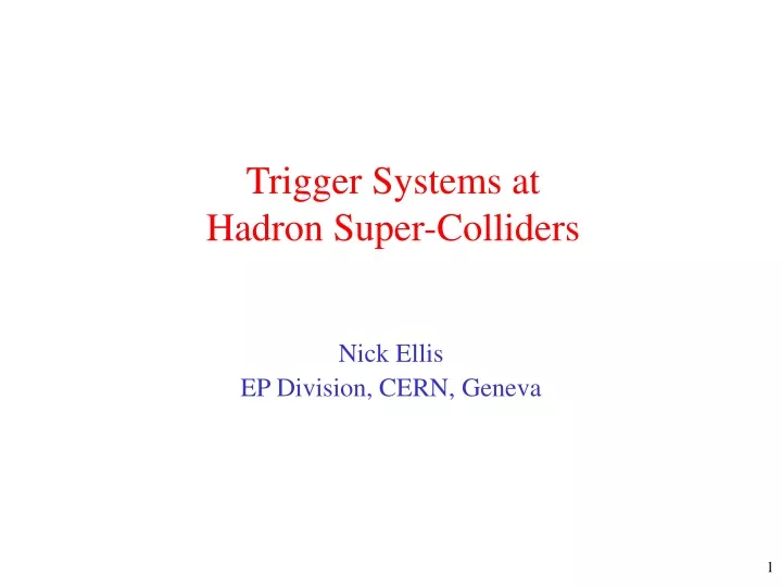 trigger systems at hadron super colliders