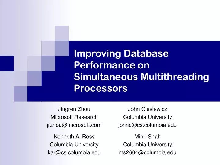 improving database performance on simultaneous multithreading processors