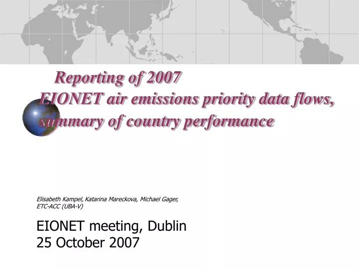 reporting of 2007 eionet air emissions priority data flows summary of country performance