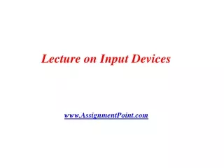 Lecture on Input Devices AssignmentPoint