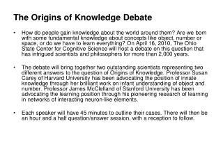 The Origins of Knowledge Debate