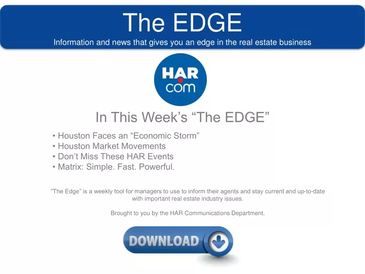 the edge information and news that gives you an edge in the real estate business