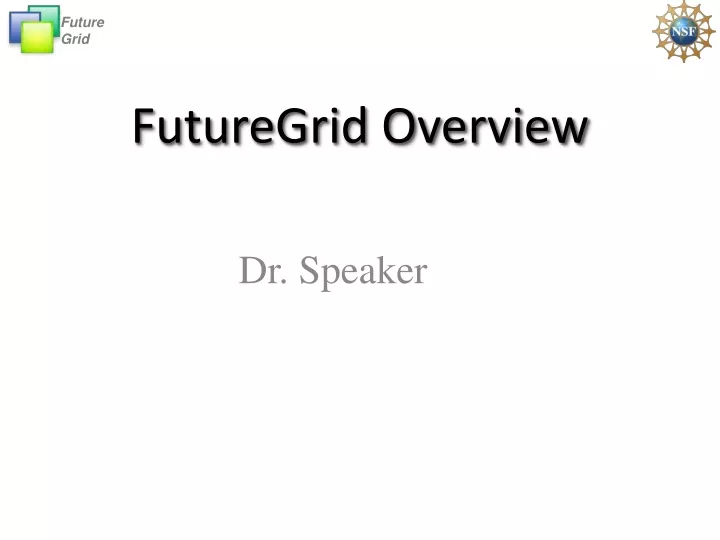 futuregrid overview