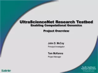 UltraScienceNet Research Testbed Enabling Computational Genomics Project Overview