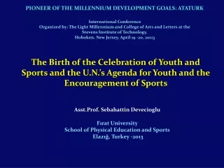 Asst.Prof. Sebahattin Devecioglu Fırat University School of Physical Education and Sports