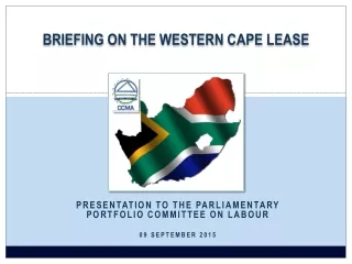 BRIEFING ON THE WESTERN CAPE LEASE