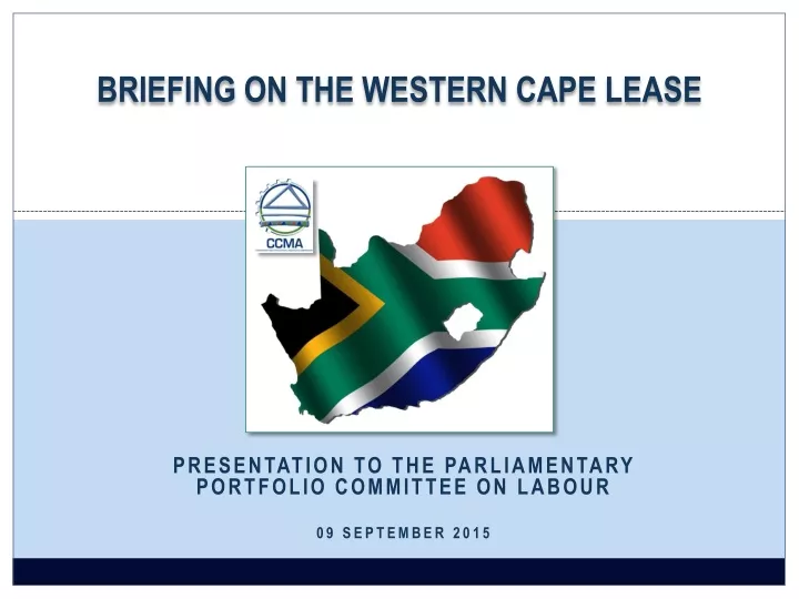 briefing on the western cape lease