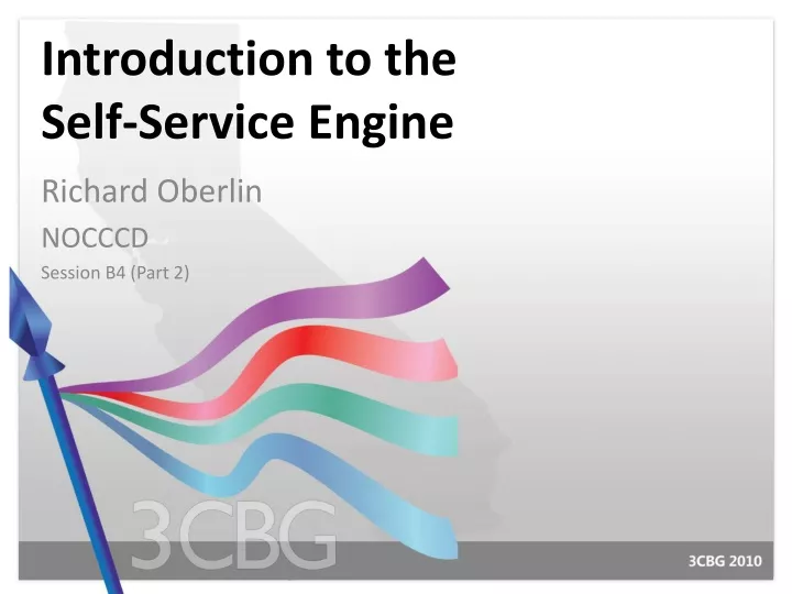 introduction to the self service engine