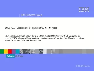 EGL / SOA – Creating and Consuming EGL Web Services
