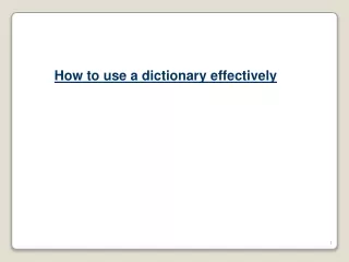 How to use a dictionary effectively