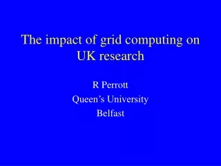 The impact of grid computing on UK research