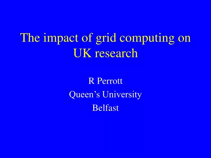 the impact of grid computing on uk research