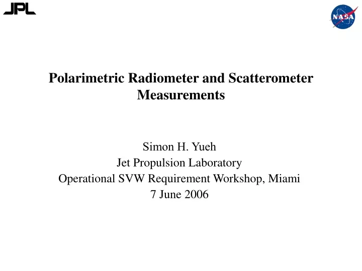 polarimetric radiometer and scatterometer measurements