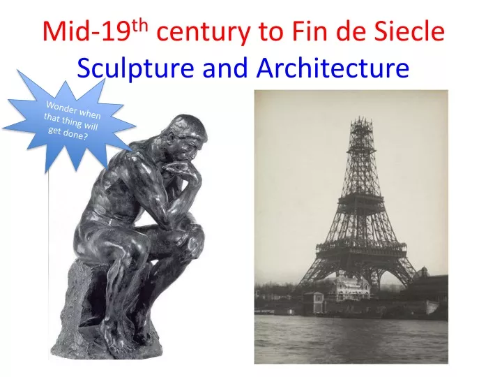 mid 19 th century to fin de siecle sculpture and architecture