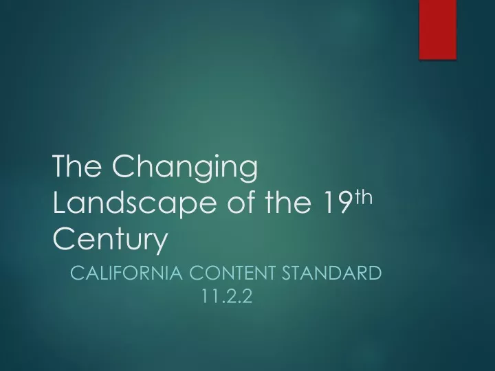 the changing landscape of the 19 th century
