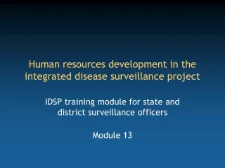 Human resources development in the integrated disease surveillance project