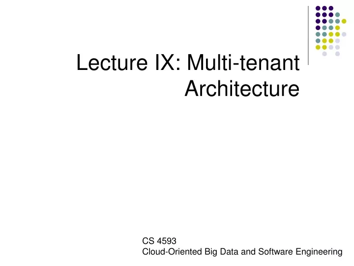 lecture ix multi tenant architecture