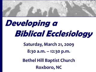 Developing a Biblical Ecclesiology