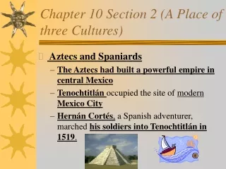 Chapter 10 Section 2 (A Place of three Cultures)