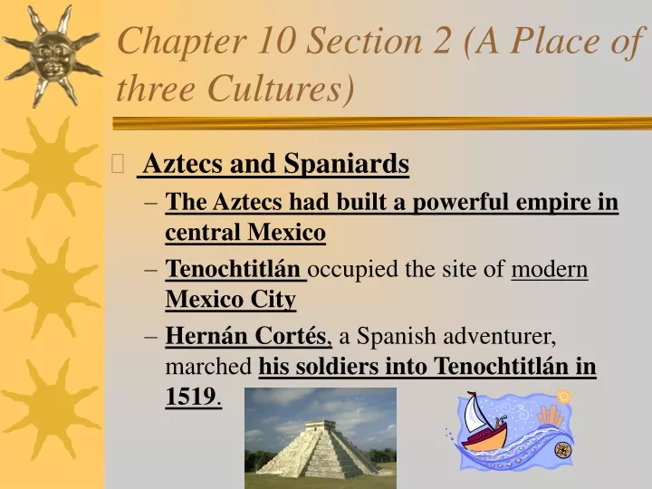 chapter 10 section 2 a place of three cultures