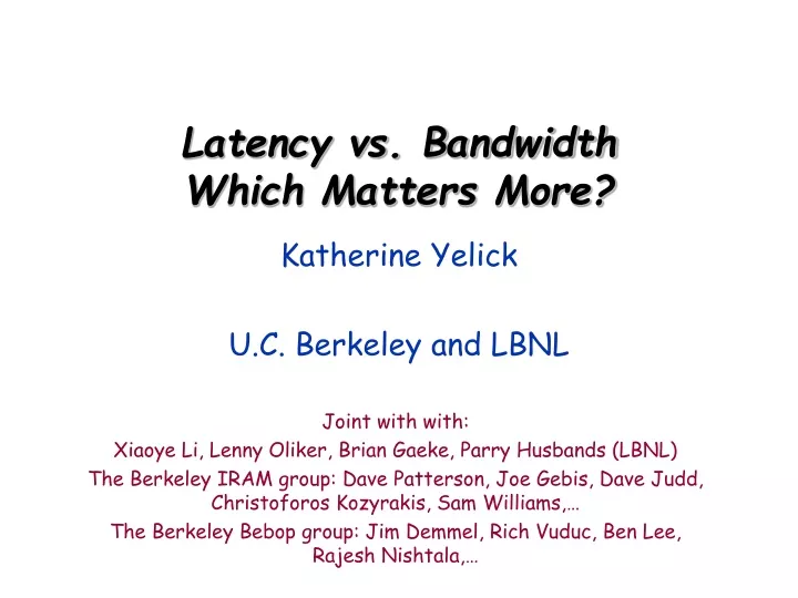 latency vs bandwidth which matters more