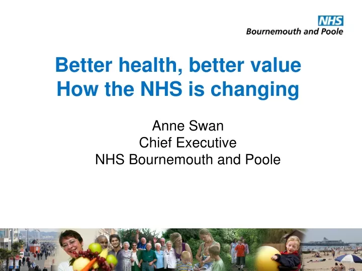 better health better value how the nhs is changing