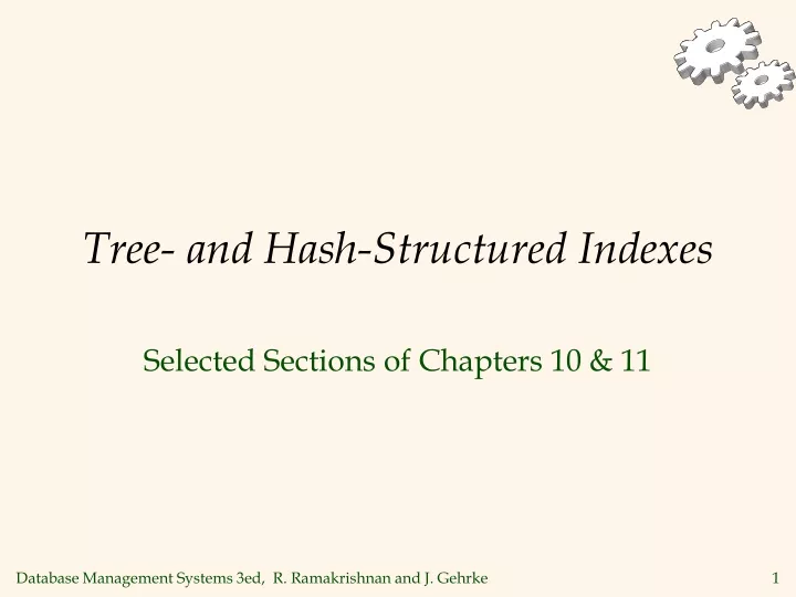tree and hash structured indexes