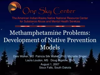 Methamphetamine Problems: Development of Native Prevention Models