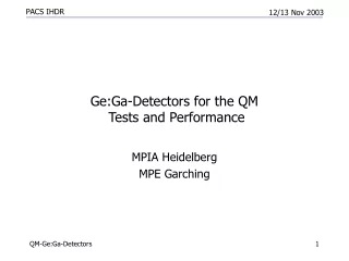 Ge:Ga-Detectors for the QM  Tests and Performance