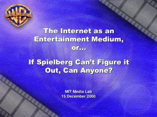 The Internet as an Entertainment Medium, or… If Spielberg Can’t Figure it Out, Can Anyone?