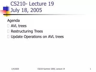 CS210- Lecture 19 July 18, 2005