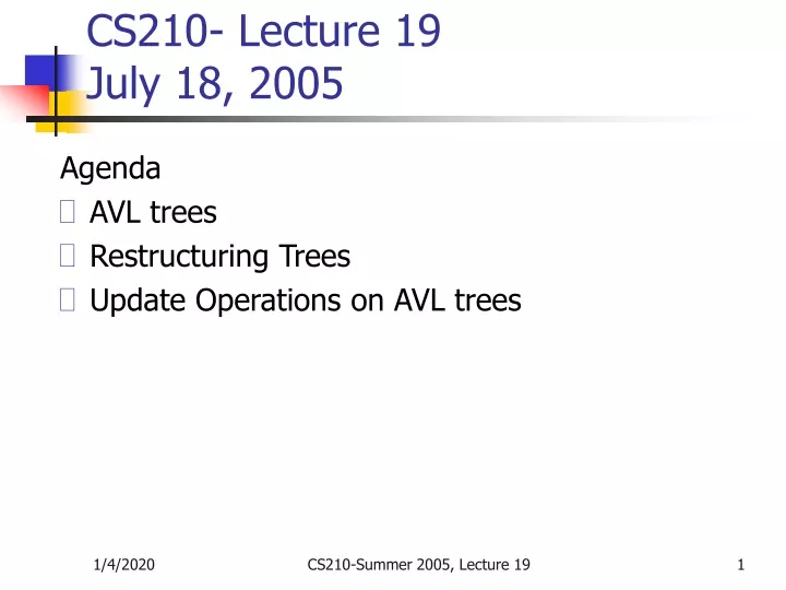 cs210 lecture 19 july 18 2005
