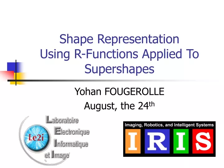 shape representation using r functions applied to supershapes
