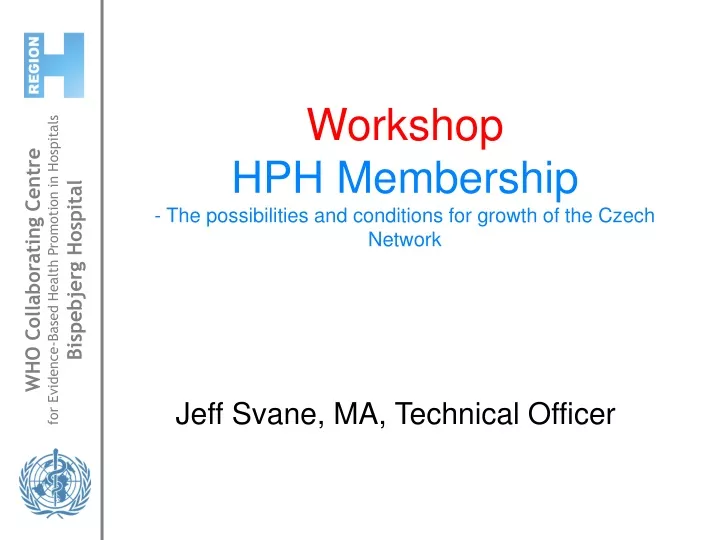workshop hph membership the possibilities