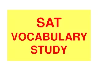 SAT VOCABULARY  STUDY