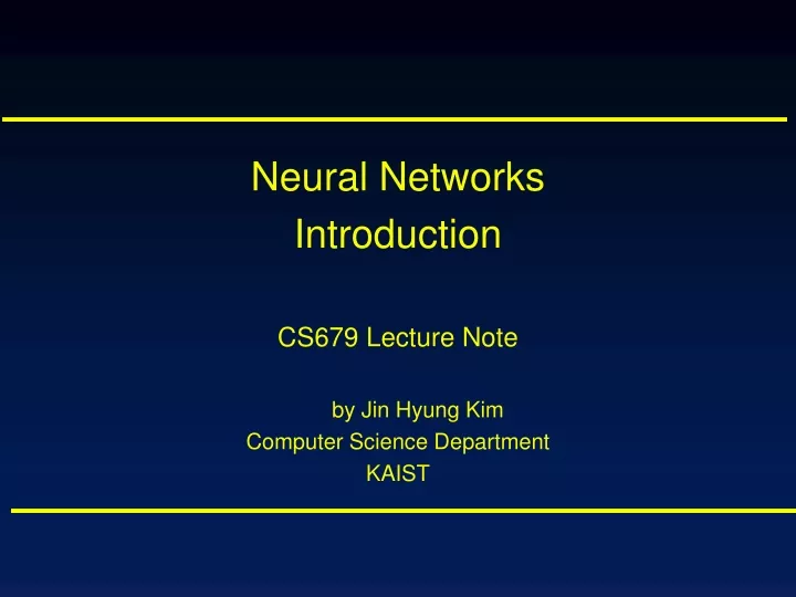 neural networks introduction cs679 lecture note