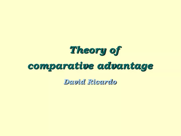 theory of comparative advantage david ricardo
