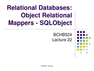 Relational Databases: Object Relational Mappers - SQLObject