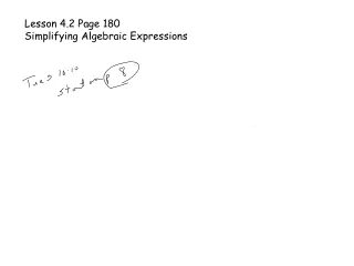 Lesson 4.2 Page 180   Simplifying Algebraic Expressions