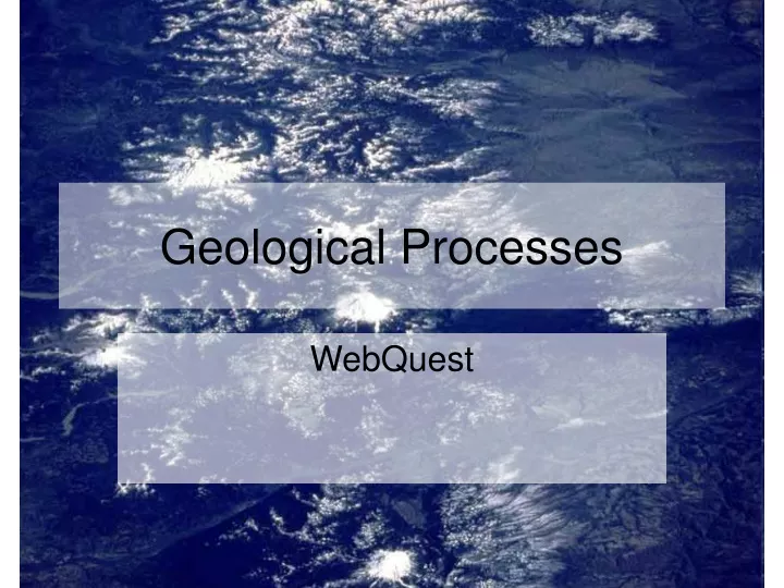 geological processes