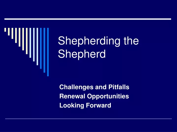 shepherding the shepherd