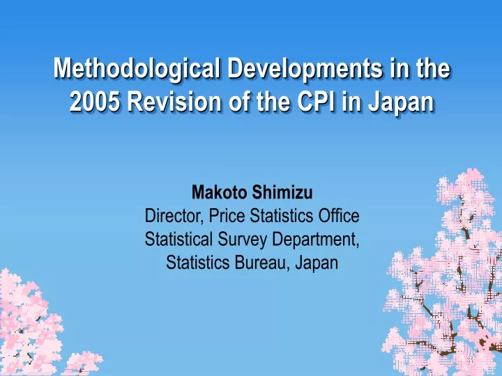 methodological developments in the 2005 revision of the cpi in japan