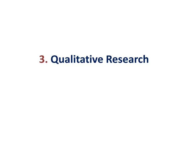 3 qualitative research