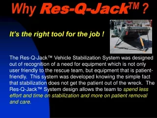 Why  Res-Q-Jack TM  ?